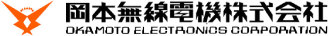OKAMOTO ELECTRONICS CORPORATION